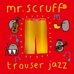 Mr. Scruff - Trouser Jazz  LP LP
